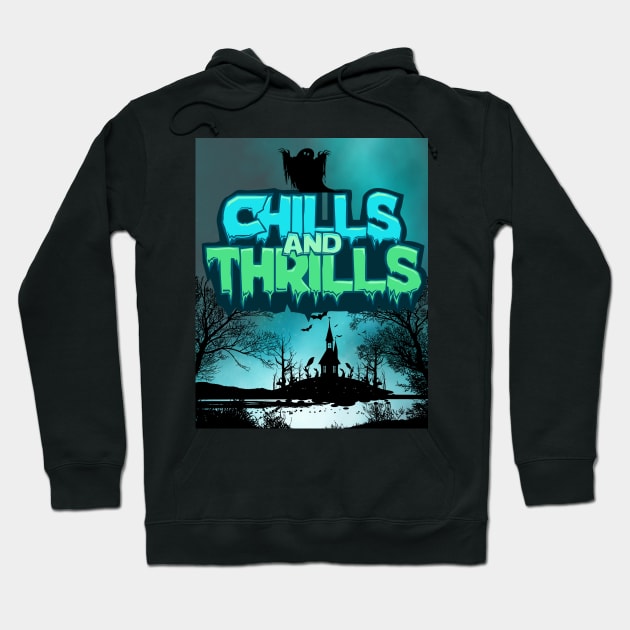 CHILLS AND THRILLS Hoodie by LAMCREART